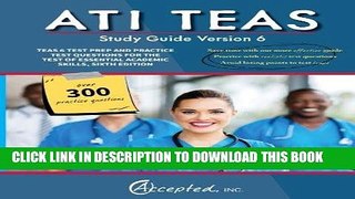 Read Now ATI TEAS Study Guide Version 6: TEAS 6 Test Prep and Practice Test Questions for the Test