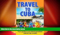 Deals in Books  Travel To Cuba: Travel guide for a vacation in Cuba  Premium Ebooks Online Ebooks