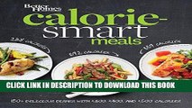 Best Seller Better Homes and Gardens Calorie-Smart Meals: 150 Recipes for Delicious 300-, 400-,