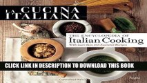 Ebook La Cucina Italiana Encyclopedia of Italian Cooking Free Read