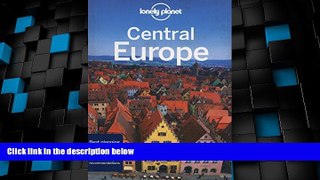 Big Deals  Lonely Planet Central Europe (Travel Guide)  Full Read Best Seller