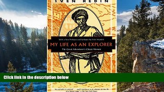 READ NOW  My Life as an Explorer: The Great Adventurers Classic Memoir (Kodansha Globe)  Premium