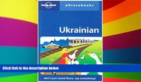 READ FULL  Ukrainian: Lonely Planet Phrasebook  READ Ebook Full Ebook