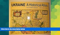 Full [PDF]  Ukraine: A Historical Atlas (University of Toronto Ukrainian Studies)  Premium PDF