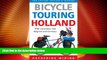 Big Deals  Bicycle Touring Holland: With Excursions Into Neighboring Belgium and Germany (Cycling