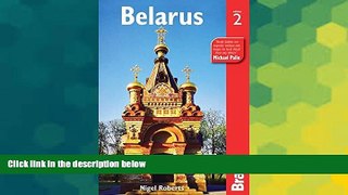 Full [PDF]  Belarus, 2nd: The Bradt Travel Guide by Nigel Roberts (2011-04-12)  READ Ebook Full