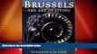 Big Deals  Brussels: The Art of Living  Full Read Best Seller