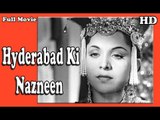 Hyderabad Ki Nazneen | Full Hindi Movie | Popular Hindi Movies | Manhar Desai - Nigar Sultana