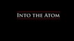 Тайны материи. Поиски элементов 3 серия. Вглубь атома / The Mystery of Matter: Search for the Elements (2014)