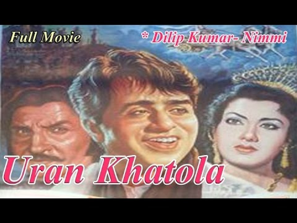Uran Khatola Full Movie Popular Hindi Movies Dilip Kumar Nimmi