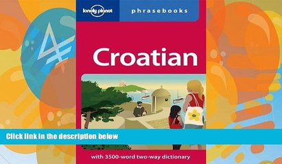 Download Video: Books to Read  Lonely Planet Croatian Phrasebook (Lonely Planet Phrasebooks)  Best Seller Books