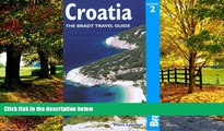 Books to Read  Croatia, 2nd: The Bradt Travel Guide  Full Ebooks Best Seller