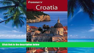 Big Deals  Frommer s Croatia (Frommer s Complete Guides)  Full Ebooks Most Wanted