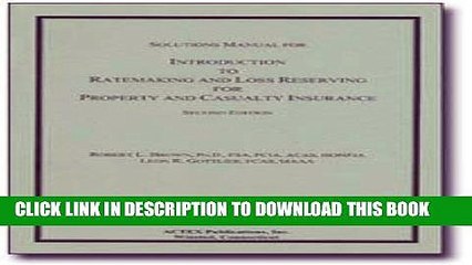 [PDF] FREE Introduction to Ratemaking   Loss Reserving for Property   Casualty Insurance Solutions