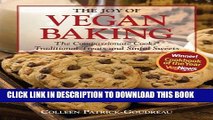 Best Seller The Joy of Vegan Baking: The Compassionate Cooks  Traditional Treats and Sinful Sweets