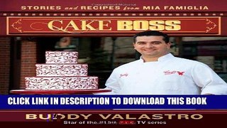 Best Seller Cake Boss: Stories and Recipes from Mia Famiglia Free Read