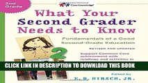 Read Now What Your Second Grader Needs to Know (Revised and Updated): Fundamentals of a Good