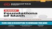 Read Now GMAT Foundations of Math: 900+ Practice Problems in Book and Online (Manhattan Prep GMAT