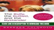 Read Now The Bully, the Bullied, and the Bystander: From Preschool to HighSchool--How Parents and