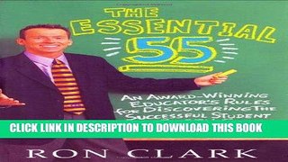 Read Now The Essential 55: An Award-Winning Educator s Rules for Discovering the Successful