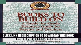 Read Now Books to Build On: A Grade-by-Grade Resource Guide for Parents and Teachers (Core