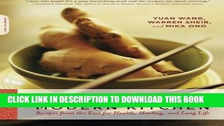 Best Seller Ancient Wisdom, Modern Kitchen: Recipes from the East for Health, Healing, and Long