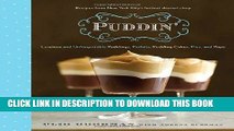 Best Seller Puddin : Luscious and Unforgettable Puddings, Parfaits, Pudding Cakes, Pies, and Pops