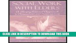 [PDF] Social Work with Elders: A Biopsychosocial Approach to Assessment and Intervention Popular