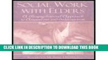 [PDF] Social Work with Elders: A Biopsychosocial Approach to Assessment and Intervention Popular