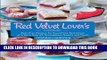 Best Seller The Red Velvet Lover s Cookbook: Best-Ever Versions for Everything Red Velvet, with