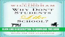 Read Now Why Don t Students Like School?: A Cognitive Scientist Answers Questions About How the