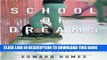Read Now School of Dreams: Making the Grade at a Top American High School PDF Online