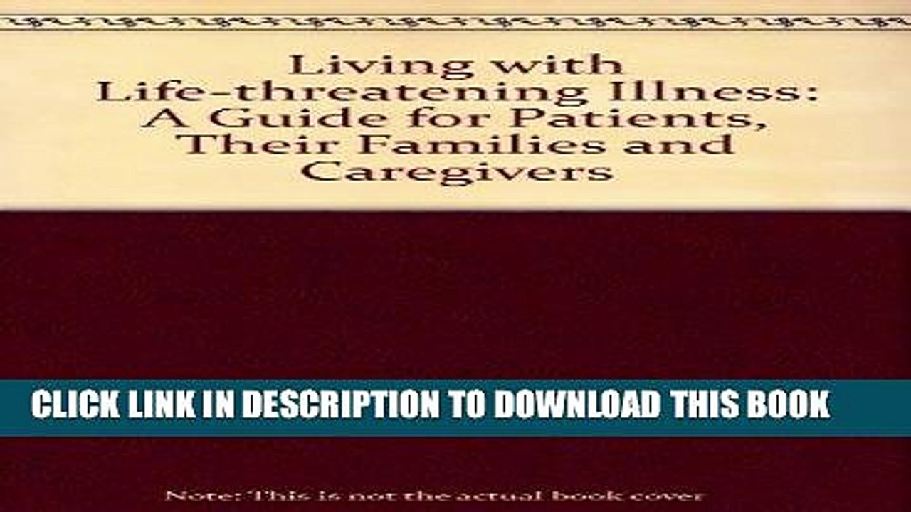 [PDF] Living with Life-Threatening Illness: A Guide for Patients, Their Families, and Caregivers
