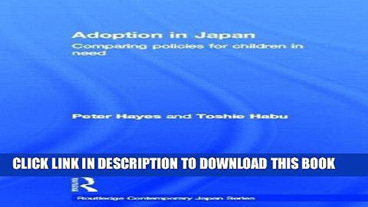 [PDF] Adoption in Japan: Comparing Policies for Children in Need (Routledge Contemporary Japan