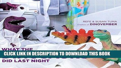 [PDF] What the Dinosaurs Did Last Night Full Colection