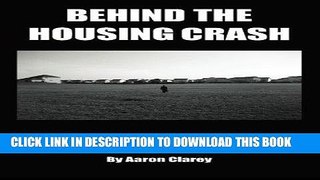 [PDF] Behind the Housing Crash: Confessions from an Insider Full Online