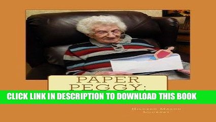 [PDF] Paper Peggy: A Delightful Companion for 101-Year-Old Juanita (Volume 1) Full Online