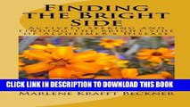 [PDF] Finding the Bright Side: Actively seeking and finding the bright side of Alzheimer s Disease