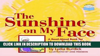 [PDF] The Sunshine on My Face: A Read-Aloud Book for Memory-Challenged Adults Full Colection