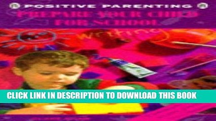 [PDF] Prepare Your Child for School (Positive Parenting) Popular Online