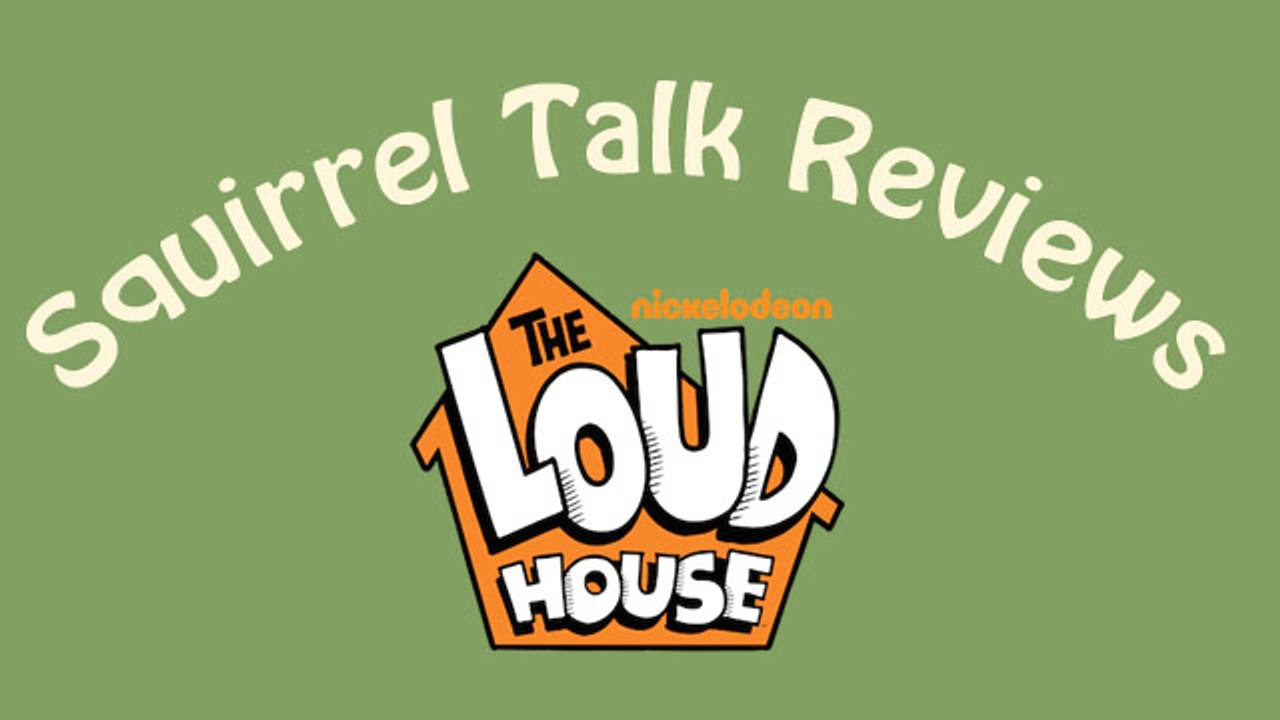 Squirrel Talk Review - Loudhouse