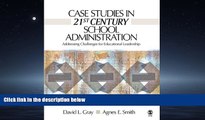 Read Case Studies in 21st Century School Administration: Addressing Challenges for Educational