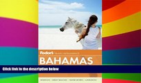 Must Have  Fodor s Bahamas: plus Turks   Caicos (Full-color Travel Guide)  Most Wanted