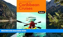 Best Deals Ebook  The Complete Guide to Caribbean Cruises: A cruise lover s guide to selecting the