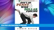 READ BOOK  Don t Be Penny Wise   Dollar Foolish: 7 Major Financial Myths Debunked FULL ONLINE