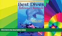 Ebook deals  Best Dives of the Bahamas, Bermuda   the Florida Keys  Full Ebook