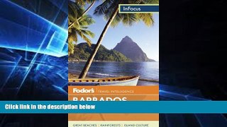 Must Have  Fodor s In Focus Barbados   St. Lucia (Full-color Travel Guide)  Full Ebook