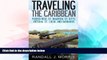 Ebook Best Deals  Traveling the Caribbean: Puerto Rico, St. Maarten, St. Kitts, Antigua, St.