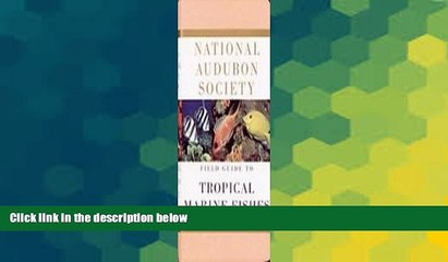 Descargar video: Ebook Best Deals  National Audubon Society Field Guide to Tropical Marine Fishes: Of the