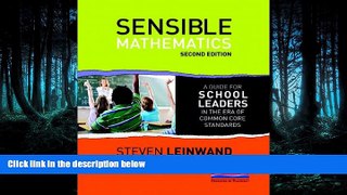 Read Sensible Mathematics Second Edition: A Guide for School Leaders in the Era of Common Core